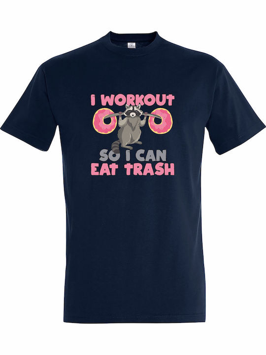 T-shirt Unisex " I Workout So I Can Eat Trash F...