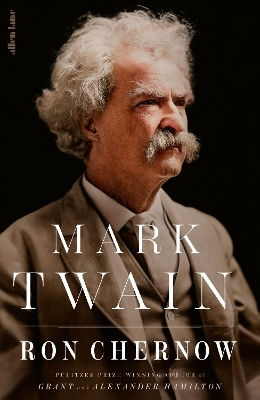 Mark Twain Ron Chernow Allen Lane