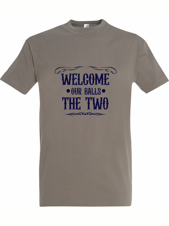 T-shirt Unisex " Welcome Our Balls Two Funny Gr...