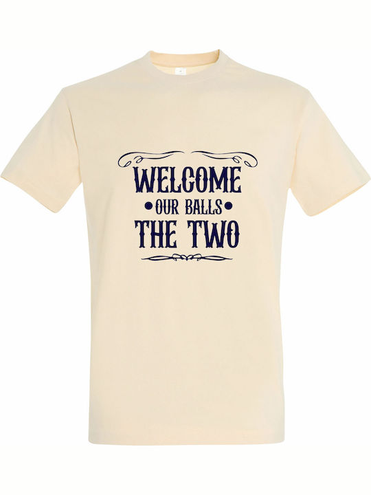T-shirt Unisex " Welcome Our Balls Two Funny Gr...