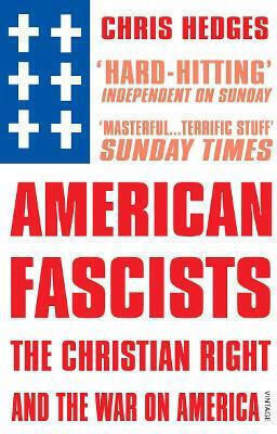 American Fascists Chris Hedges Vintage American Fascists Chris Hedges Vintage