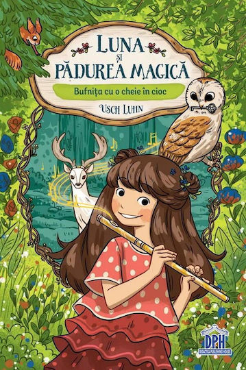 Luna Si Padurea Magica - Vol. 1: Bufnita Cu O Cheie In Cioc