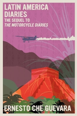 Latin America Diaries The Sequel To The Motorcycle Diaries Ernesto Che Guevara U.s