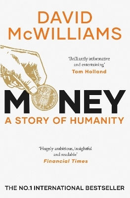 Money A Story Of Humanity David Mcwilliams