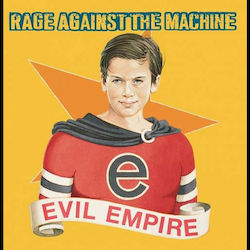 Rage Against The Machine Rage Against The Machine - Evil Empire LP Βινύλιο Rage Against The Machine Rage Against The Machine - Evil Empire LP Βινύλιο