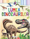 Primele Lecturi: Lumea Dinozaurilor