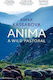 Anima A Wild Pastoral Kapka Kassabova