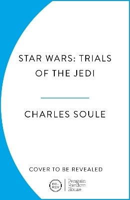Star Wars: Trials Of The Jedi (high Republic) Charles Soule Del Rey