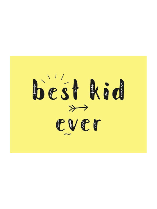 Αφίσες Poster Best Kid Ever Χαρτί 20x15cm