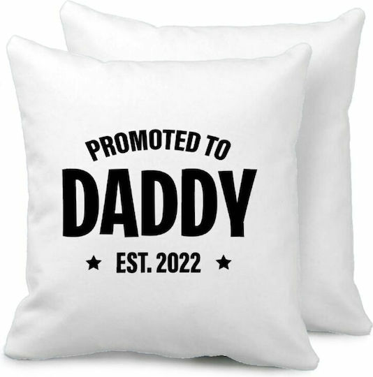Promoted To Daddy Sofa Cushion 40x40cm Filling Included