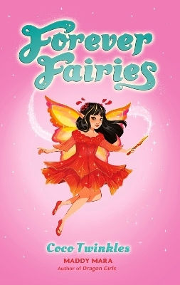 Forever Fairies: Coco Twinkles Maddy Mara Scholastic Forever Fairies: Coco Twinkles Maddy Mara Scholastic