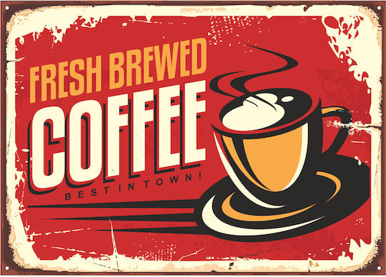 Decorative Sign "fresh Brewed Coffee" 30x21