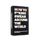 Gift Republic 100 Cards How To Swear Around World