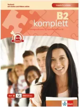 B2 Komplett Testbuch Ausgabe Fur Lehrende(+klett Book-app B2 Komplett Testbuch Ausgabe Fur Lehrende(+klett Book-app