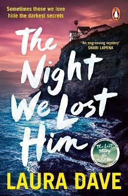 The Night We Lost Him Laura Dave Penguin (cornerstone) The Night We Lost Him Laura Dave Penguin (cornerstone)