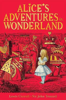Alice's Adventures In Wonderland Lewis Carroll Macmillan Children's Books