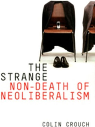 The Strange Non-death Of Neoliberalism - Εκδόσεις Polity.