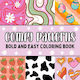 Colouring Book Comfy Pattern: Bold and Easy