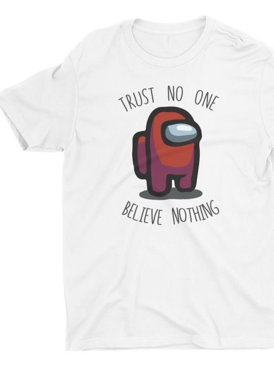 Сред Нас Trust No One Believe Nothing T-shirt Бяла