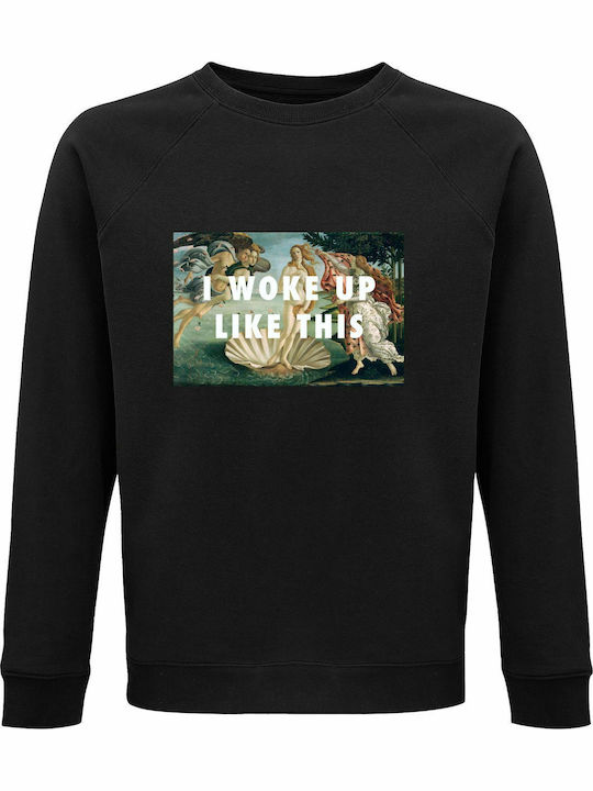 Sweatshirt Unisex Organic "woke Up Like This Bi...