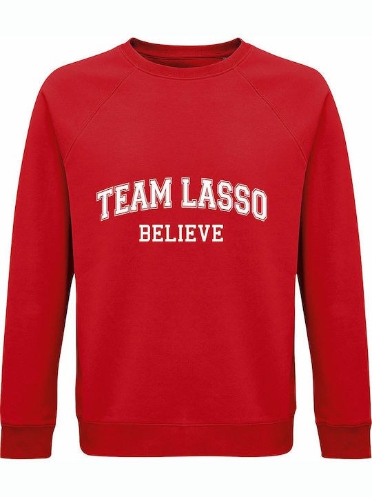 Unisex Bio-Sweatshirt "Team Lasso Believe Ted L...