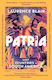 Patria Lost Countries Of South America Laurence Blair