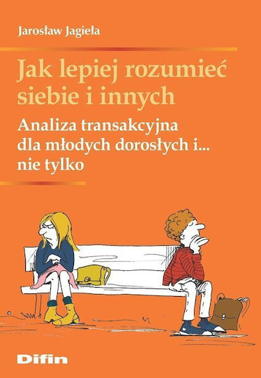 Jak Lepiej Rozumieć Siebie I Innych