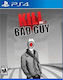 Kill the Bad Guy Стандартно Издание PS4 Игра