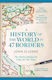 A History Of The World In 47 Borders. The Stories Behind The Lines On Our Maps Wer. Angielska