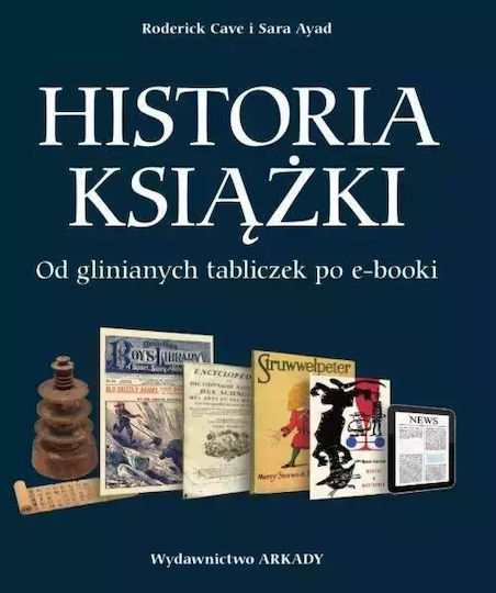 Historia Książki. Od Glinianych Tabliczek Po E-booki
