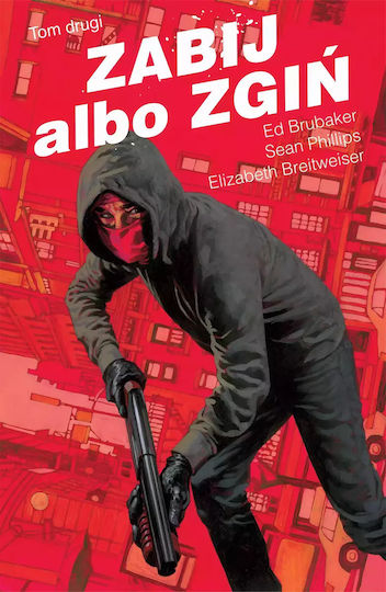Zabij Albo Zgiń. Tom 2