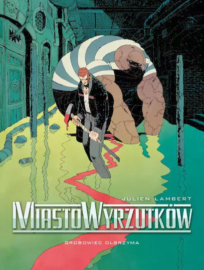 Miasto Wyrzutków. Tom 3. Grobowiec Olbrzyma Miasto Wyrzutków. Tom 3. Grobowiec Olbrzyma