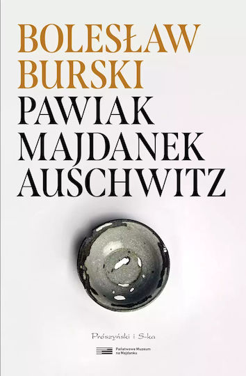 Pawiak, Majdanek, Auschwitz