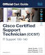 Cisco Certified Support Technician (ccst) It Support - 100-140 Official Cert Guide John Pickard Cisco Press
