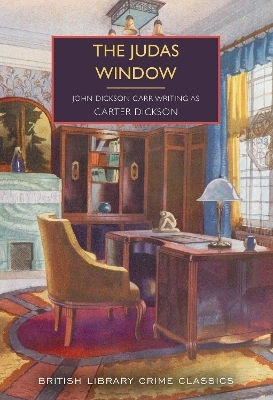 The Judas Window John Dickson Carr British Library Publishing
