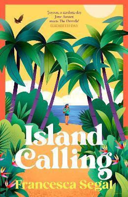 Island Calling Francesca Segal Chatto & Windus