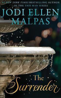 The Surrender Jodi Ellen Malpas Montlake