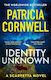 Identity Unknown: The Gripping New Kay Scarpetta Thriller For 2024 Patricia Cornwell Sphere