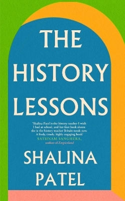 The History Lessons Shalina Patel Icon Books