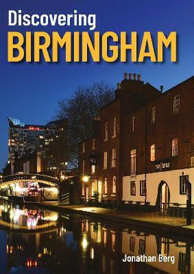 Discovering Birmingham Berg Birmingham Picture Library