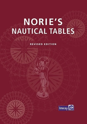 Norie's Nautical Tables 2025 Norie's Nautical Tables 2025