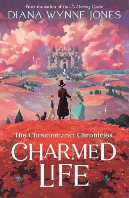 Charmed Life (the Chrestomanci Series, Book 1) Diana Wynne Jones Harpercollins