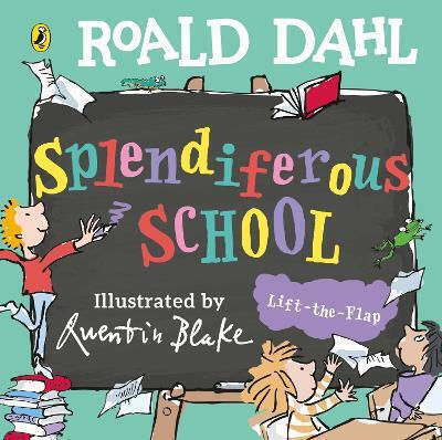 Roald Dahl: Splendiferous School Puffin