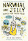 Narwhal And Jelly: Super Pod Party Pack! Ben Clanton Farshore