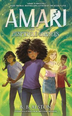 Amari And The Despicable Wonders (amari And The Night Brothers) Bb Alston Farshore