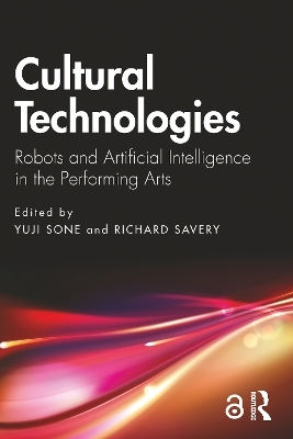 Cultural Technologies: Robots And Artificial Intelligence In The Performing Arts Routledge