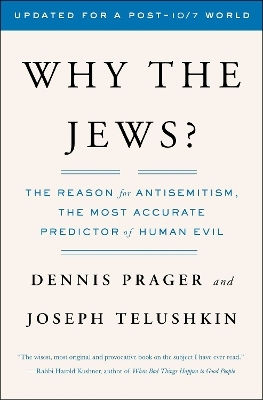 Why The Jews?: The Reason For Antisemitism Joseph Telushkin Touchstone