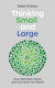 Thinking Small And Large: How Microbes Made And Can Save Our World Peter Forbes Icon Books