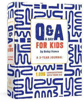 Q&a A Day For Kids: A 3-year Journal Betsy Franco Random House Inc Q&a A Day For Kids: A 3-year Journal Betsy Franco Random House Inc