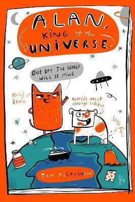 Alan King Of The Universe Book 1 Tom Mclaughlin S Books